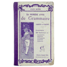 La première année de grammaire. A l'usage des écoles primaires, des lycées et des collèges. Cours moyen.