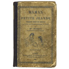 Maman et petite Jeanne. Premier livre de morale à l'usage des écoles primaires de filles. Cours élémentaire.