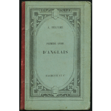 Première année d'anglais. Exercices gradués et pratiques sur la prononciation, la grammaire et la conversation.