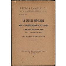 La langue populaire dans le premier quart du XIXe siècle d'après le Petit Dictionnaire du Peuple de J.C.L.P. Desgranges (1821)