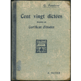 Cent vingt dictées données au Certificat d'Études.