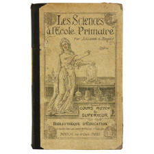 Les Sciences à l'École Primaire avec leurs applications à l'Hygiène et à l'Agriculture.