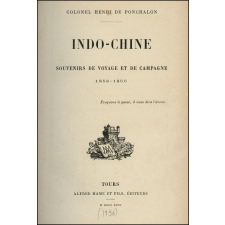 Indo-Chine. Souvenirs de voyage et de campagne. 1858-1860.