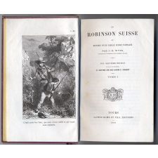 Le Robinson suisse. Ou Histoire d'une famille suisse naufragée. Tome I.