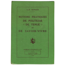 Notions pratiques de politesse de tenue et de savoir-vivre.