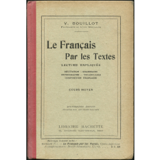 Le français par les textes. Cours moyen. Certificat d'études.