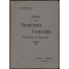 Précis de phonétique comparée française et anglaise et Manuel de prononciation française à l'usage des étudiants anglo-saxons