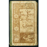 Le Tour de la France par deux enfants. Devoir et Patrie. Livre de lecture courante. Cours moyen.