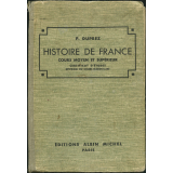 Histoire de France. Cours moyen et supérieur avec révision du cours élémentaire.