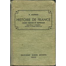 Histoire de France. Cours moyen et supérieur avec révision du cours élémentaire.