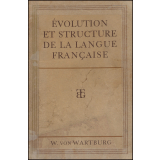 Evolution et structure de la langue française.