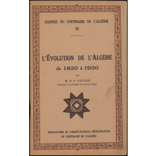 L'évolution de l'Algérie de 1830 à 1930