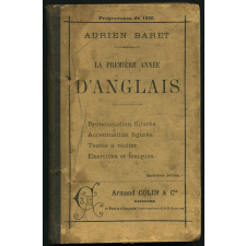 La Première année d'anglais à l'usage des élèves de 8e et 7e (Enseignement classique) - de 5e (Enseignement moderne) - de 1re année (Enseignement secondaire des jeunes filles et Écoles normales primaires).