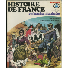 Histoire de France en bandes dessinées. N°20, mai, 1978. Paris en armes. La république en place.