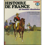Histoire de France en bandes dessinées. N°19, avril, 1978. Ô république universelle ! Louis-Napoléon Bonaparte.
