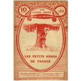 Les Petits héros de France.