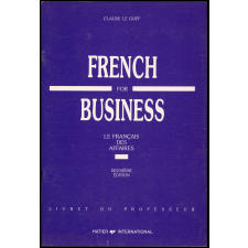 French for business : Le français des affaires : Livret du professeur