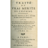 Traité du vrai mérite de l'Homme, considéré dans tous les âges & dans toutes les conditions ; avec des principes d'éducation propres à former les jeunes Gens à la vertu. Tome II