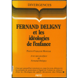 Fernand Deligny et les idéologies de l'enfance