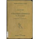 Manuel de gymnastique rationnelle et pratique (méthode suédoise)
