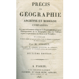 Précis de géographie ancienne et moderne comparées : ouvrage entièrement rédigé sur le programme adopté pour l'Enseignement de la Géographie, dans les Collèges royaux de Paris et de Versailles ; et accompagné de tous les détails qui peuvent faciliter l'étude de l'Histoire et l'intelligence des Auteurs classiques