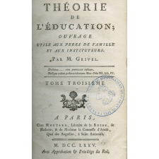 Théorie de l'éducation, ouvrage utile aux pères de famille et aux instituteurs. Tome troisième