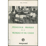 Pédagogie pratique de la musique et du chant, à l'usage des instituteurs, des professeurs de musique, des élèves des écoles normales et des chefs de chorales