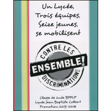 Un lycée, trois équipes, seize jeunes, se mobilisent ensemble contre les discriminations