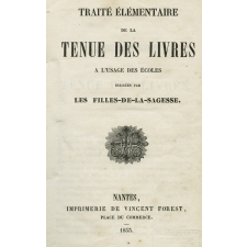 Traité élémentaire de la tenue des livres à l'usage des écoles dirigées par Les Filles-de-la-sagesse