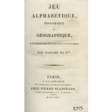 Jeu alphabétique, historique et géographique à l'usage des écoles élémentaires