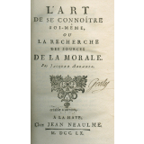 L'art de se connoître soi-même ou la recherche des sources de la morale