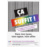 Ca suffit ! Je m'engage contre les violences homophobes et transphobes.
Dans mon lycée, tous égaux, tous alliés.