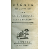 Mélanges : essais élémentaires sur la botanique, lettre élémentaires sur la botanique à Madame de L***, deux lettre de M. de M*** sur le même sujet, essai sur l'origine des langues, examen de deux principes avancés par Rameau