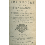 Les Règles de la bienséance et de la civilité chrétienne, divisées en deux Parties. A l'usage des écoles chrétiennes des filles