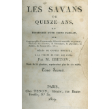 Les savans de quinze ans ou Entretiens d'une jeune famille sur la géographie, l'astronomie, l'histoire naturelle en général, l'histoire des insectes, la botanique, la physique, la chimie, les beaux-arts, etc., mêlés de contes moraux à la portée de tous les âges. Tome Second