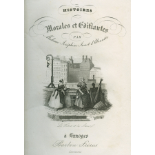 Histoires morales et édifiantes. Tome I