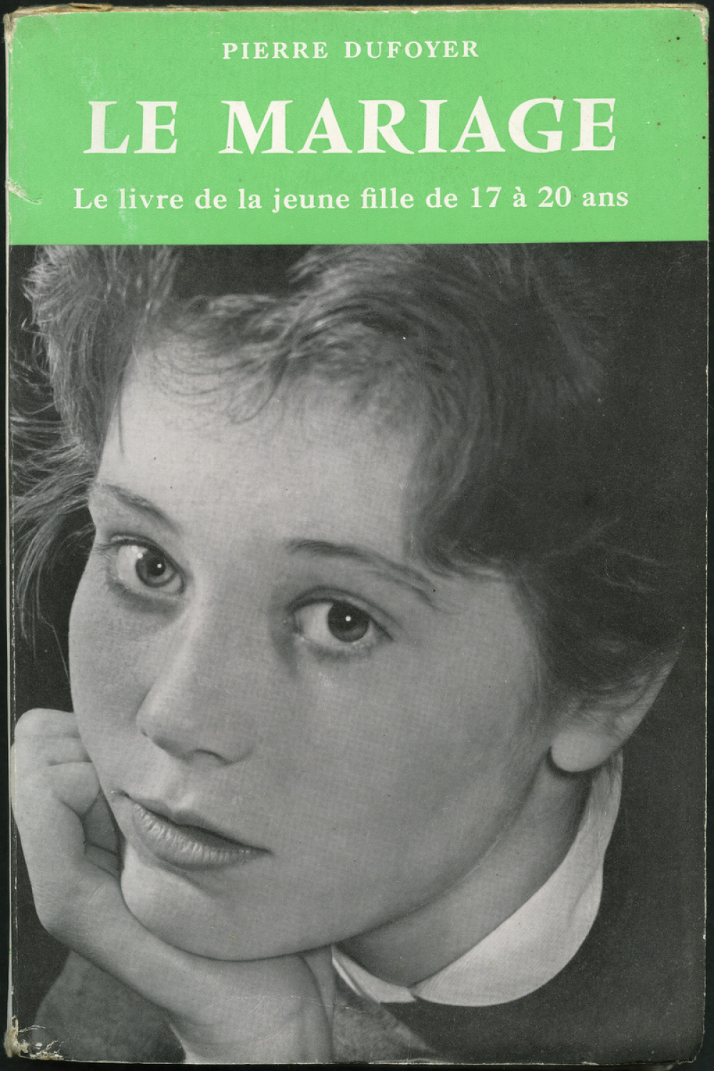 Le mariage : le livre de la jeune fille de 17 à 20 ans