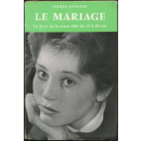 Le mariage : le livre de la jeune fille de 17 à 20 ans