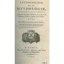 Connoissance de la mythologie par demandes et par réponses ; augmentée des traits d'histoire qui ont servi de fondement à tout le système de la Fable
