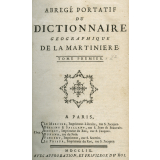 Abrégé portatif du dictionnaire géographique de La Martinière. Tome premier