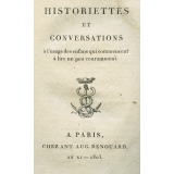 Historiettes et conversations à l'usage des enfans qui commencent à lire un peu couramment