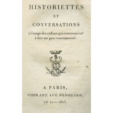 Historiettes et conversations à l'usage des enfans qui commencent à lire un peu couramment