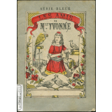 Les amis de Melle Yvonne