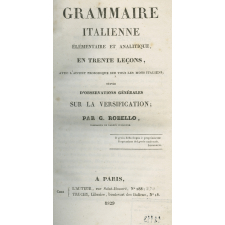 Grammaire italienne élémentaire et analitique, en trente leçons, avec l'accent prosodique sur tous les mots italiens, suivie d'observations générales sur la versification