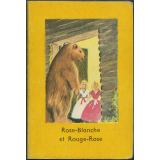 Rose-Blanche et Rouge-Rose : conte