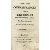 Premières connaissances à l'usage des enfans qui commencent à lire