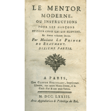 Le mentor moderne ou instructions pour les garçons et pour ceux qui les élèvent en douze volumes in-12. Dixième partie. Onzième partie, et la douzième, y compris l'histoire du Catéchisme