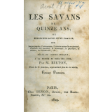 Les savans de quinze ans ou Entretien d'une jeune famille sur la géographie, l'astronomie, l'histoire naturelle en général, l'histoire des insectes, la botanique, la physique, la chimie, les beaux-arts, etc., mêlés de contes moraux à la portée de tous âges. Tome premier
