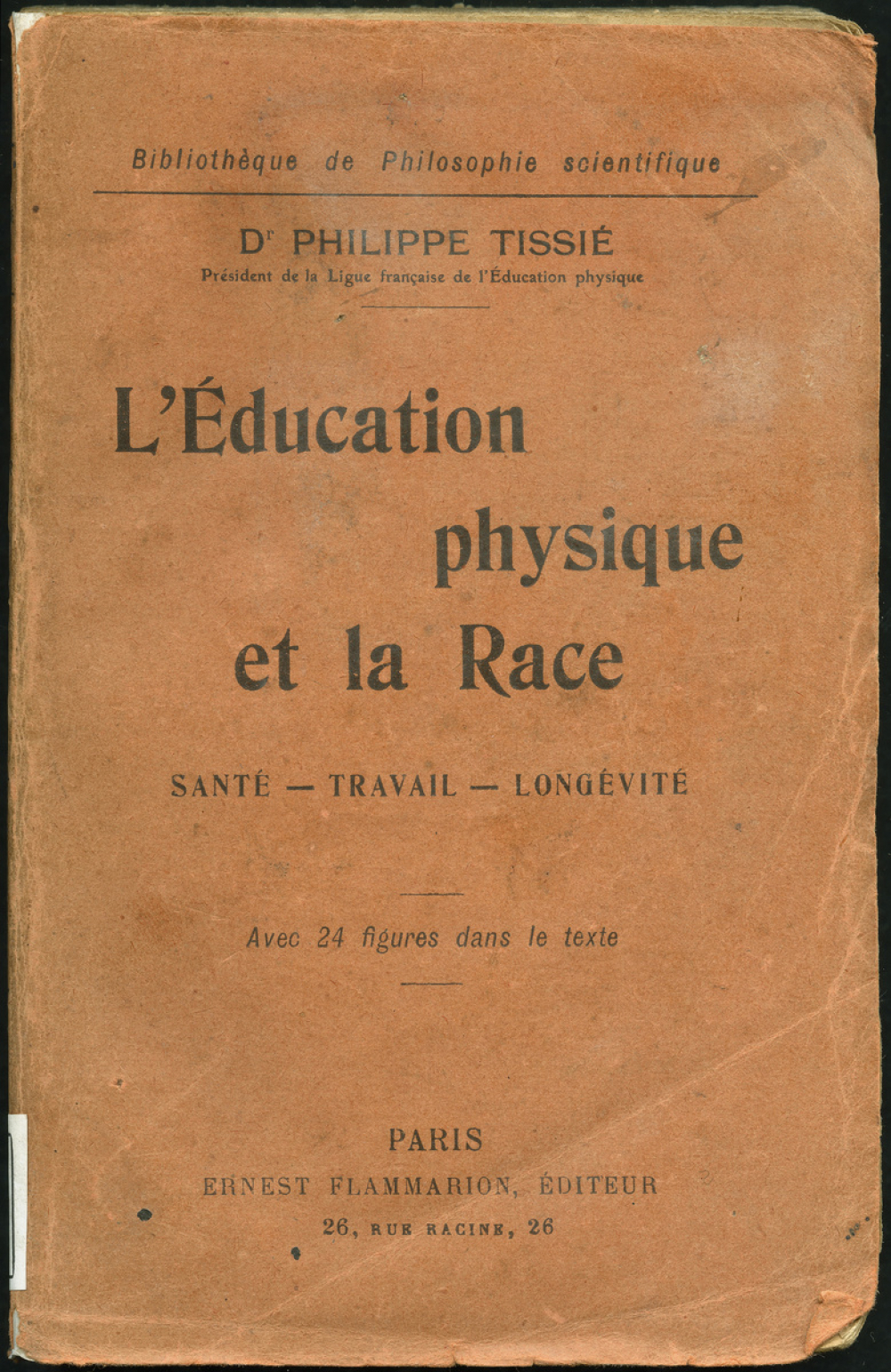 L'éducation physique et la Race. Santé- travail - longévité