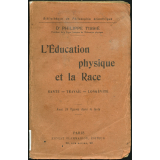 L'éducation physique et la Race. Santé- travail - longévité